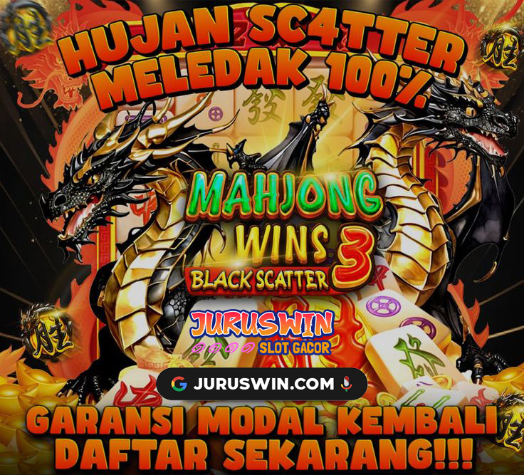 JURUSWIN: Situs Main Slot Mahjong Wins 3 - Black Scatter Dengan Bet Termurah Mulai Dari 400 Perak